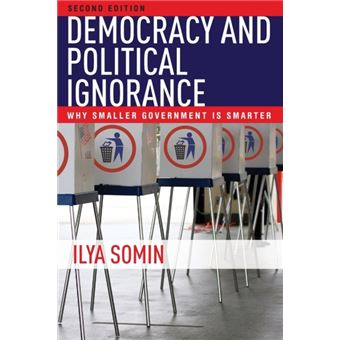 Democracy And Political Ignorance (Paperback) Ilya Somin, - Broché ...