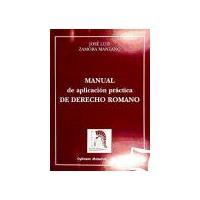 Manual De Aplicación Práctica De Derecho Romano