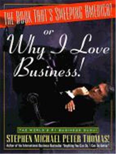 The Book That's Sweeping America! or Why I Love Business