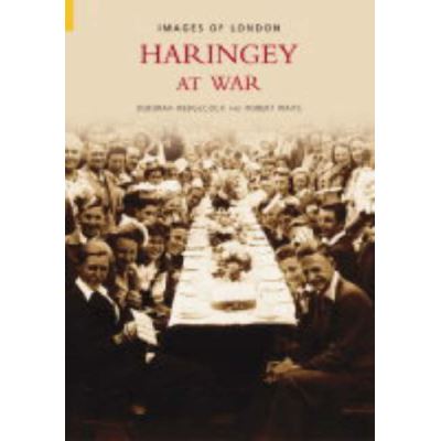 Haringey at War (Images of England)