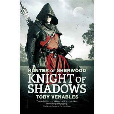 Hunter Of Sherwood: Knight Of Shadows (Paperback)
