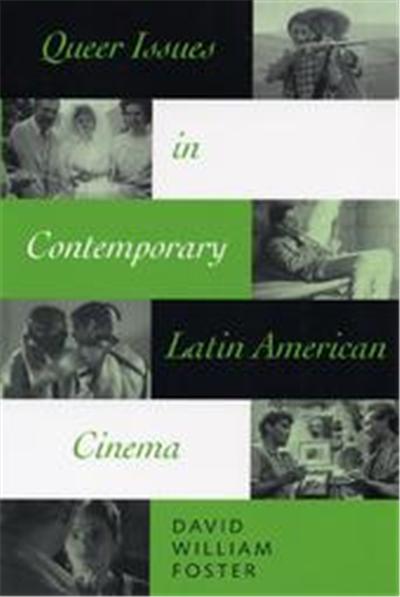Queer Issues in Contemporary Latin American Cinema