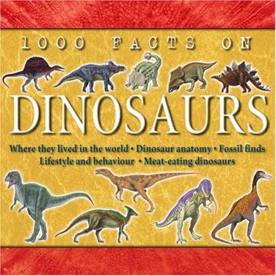 1000 Facts on Dinosaurs