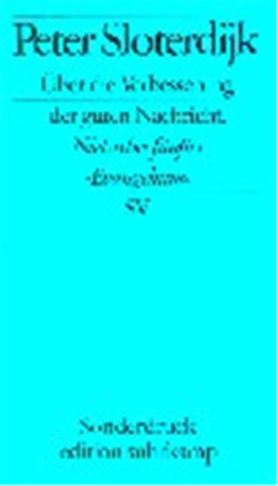 Uber Die Verbesserung Der Guten Nachricht,  Edition Suhrkamp