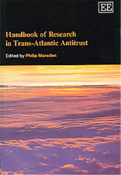 Handbook of Research in Trans-Atlantic Antitrust
