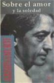 Sobre el amor y la soledad - 1