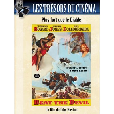 Les Trésors du cinéma : Plus fort que le diable (Beat the devil)