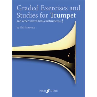Graded Exercises And Studies For Trumpet And Other Valved Brass Instruments (Paperback)