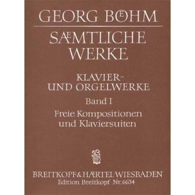 Partitions classique EDITION BREITKOPF BOEHM GEORG - SAMTLICHE WERKE FUR TASTENINSTRUMENTSUMENT BAND 1 - PIANO Piano