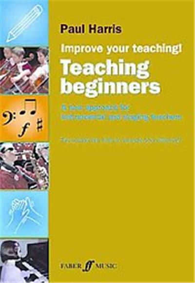 Faber & Faber Improve Your Teaching:teaching Beginners, Improve Your Teaching