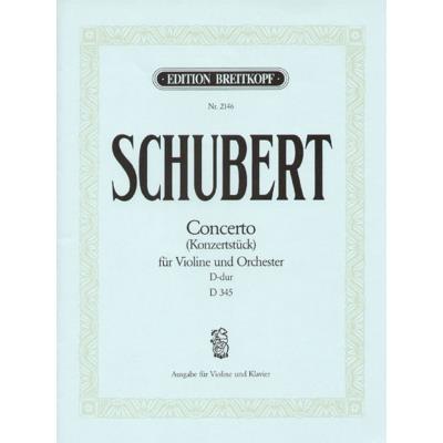 Partitions classique EDITION BREITKOPF SCHUBERT F. - CONCERTO RE MAJEUR D 345 - VIOLON, PIANO Violon
