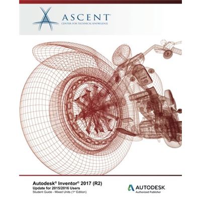 Autodesk Inventor 2017 (R2) Update For 2015/2016 Users: Autodesk Authorized Publisher