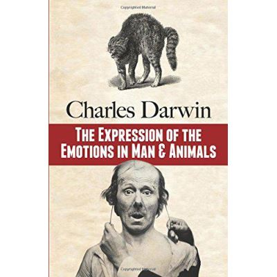 The Expression of the Emotions in Man and Animal - [Version Originale]