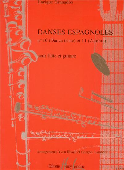 DANSES ESPAGNOLES N°10 DANZA TRISTE ET N°11 ZAMBRA