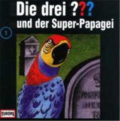 Die drei ??? 001 und der Super-Papagei (drei Fragezeichen). CD