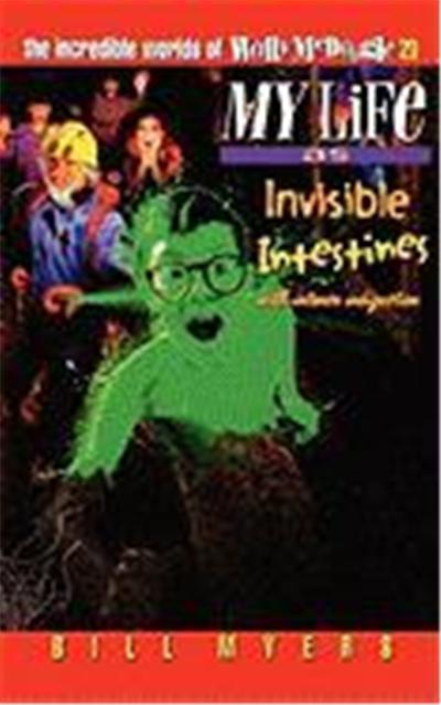 My Life as Invisible Intestines (with Intense Indigestion)