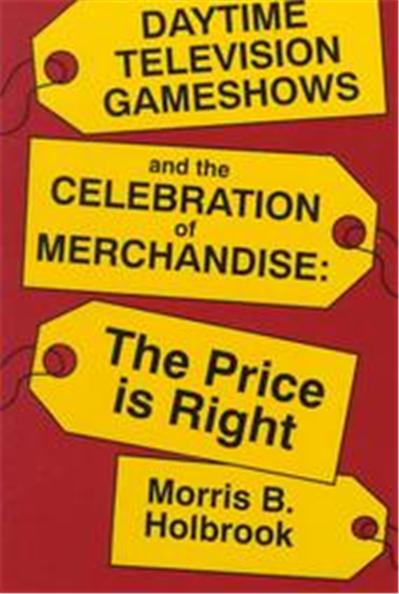 Daytime Television Game Shows and the Celebration of Merchandise, Television and Culture