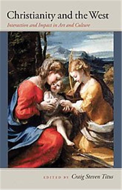 Christianity and the West, John Henry Cardinal Newman Lectures