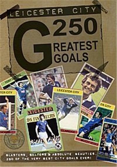 Leicester City - 250 Greatest Goals