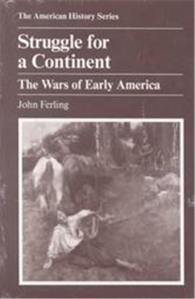 Struggle for a Continent, American History Series