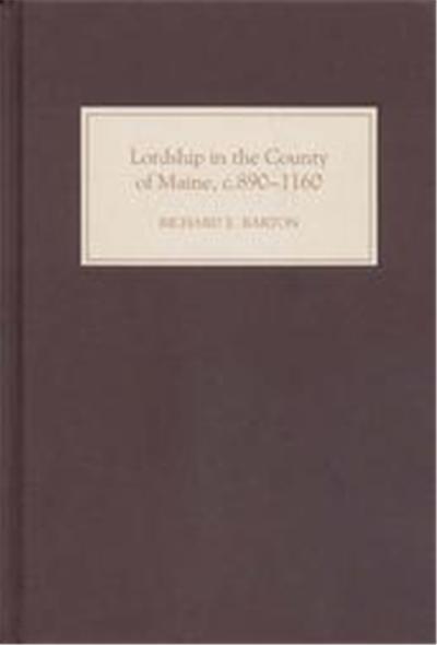 Lordship in the County of Maine, C. 890-1160