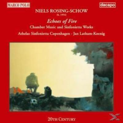 ROSING-SCHOW: ECHOES OF FIRE