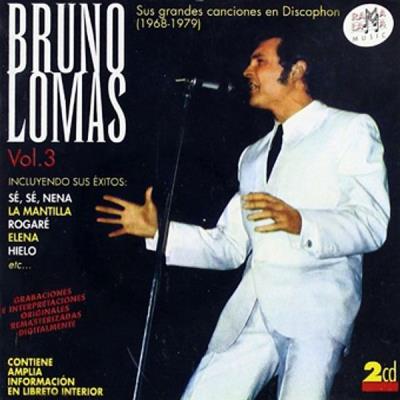 Bruno Lomas - Sus Grandes Grabaciones En Discophon Vol.3