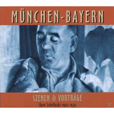 Rare Schellacks-München-Szenen & Vorträge 1902-39