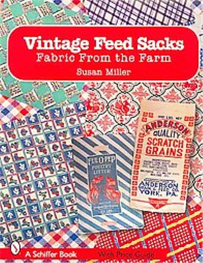 Vintage Feed Sacks, Schiffer Book
