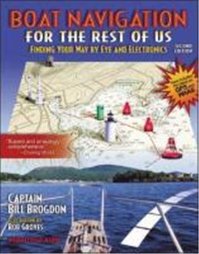 Boat Navigation for the Rest of Us: Finding Your Way by Eye and Electronics