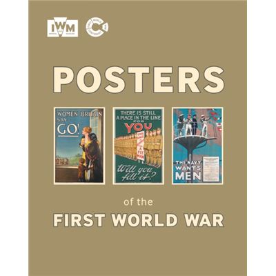 Posters Of The First World War (Imperial War Museum) (Paperback)