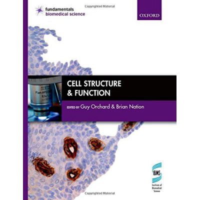 Cell Structure & Function (Fundamentals of Biomedical Science) - [Version Originale]