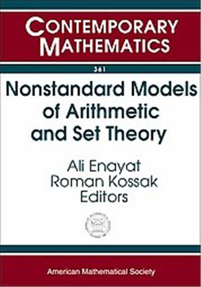 Nonstandard Models Of Arithmetic And Set Theory, Contemporary Mathematics