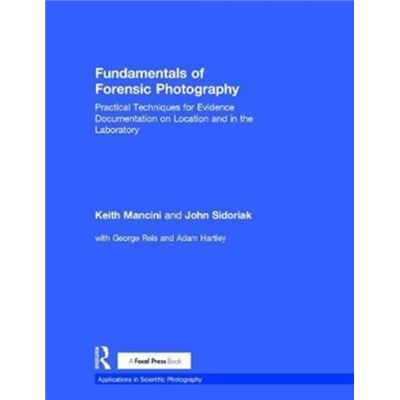 Fundamentals Of Forensic Photography