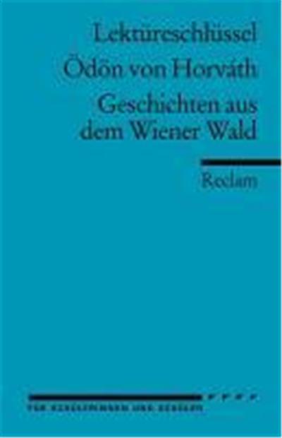 Lektüreschlüssel Ödön von Horváth: Geschichten aus dem Wiener Wald