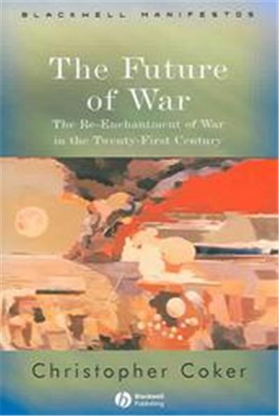 The Future of War, Blackwell Manifestos
