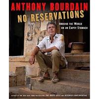 No Reservations : Around the World on an Empty Stomach