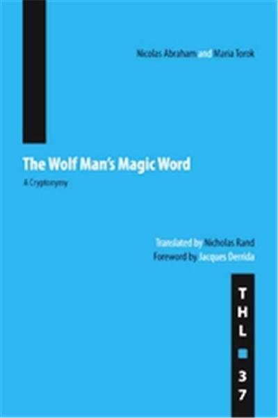 The Wolf Man's Magic Word, Theory and History of Literature