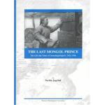The Last Mongol Prince, Studies on East Asia, 21