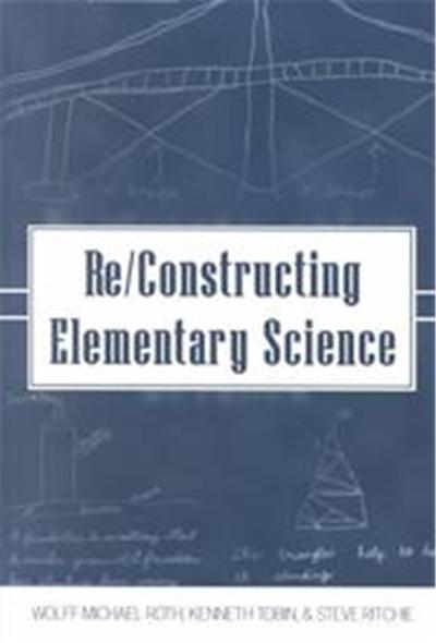 Re/Constructing Elementary Science, Counterpoints (New York, N.Y.), Vol. 177.