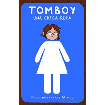Tomboy. Una Chica Ruda / Tomboy: A Graphic Memoir - 1