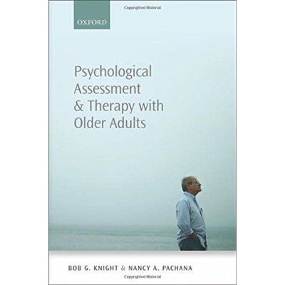 Psychological Assessment and Therapy with Older Adults - [Version Originale]