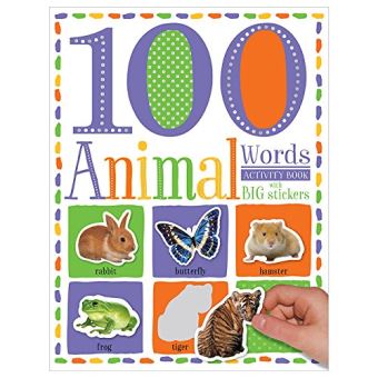 100 Animal Words Sticker Activity Book (100 First Sticker Activity ...