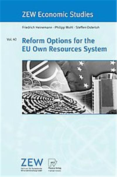 Reform Options for the EU Own Resources System, Zew Economic Studies