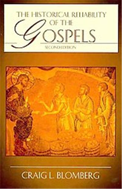 The Historical Reliability of the Gospels