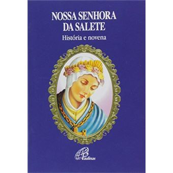Nossa Senhora da Salete. História e Novena - 1