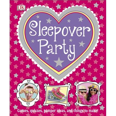 Sleepover Party (Dk Activities) (Hardcover)