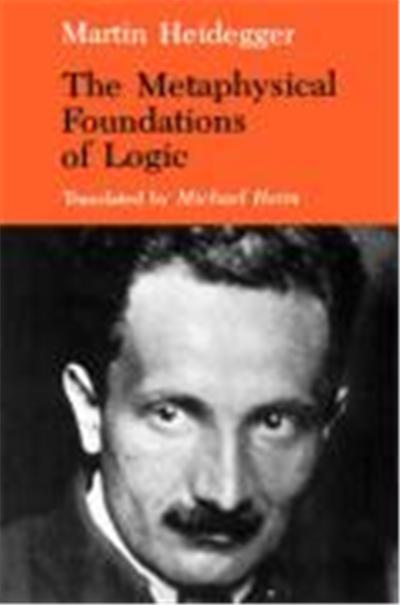 The Metaphysical Foundations of Logic, Studies in Phenomenology and Existential Philosophy Series