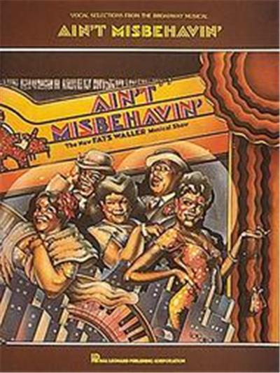 Ain't Misbehavin the New Fats Waller Musical Show