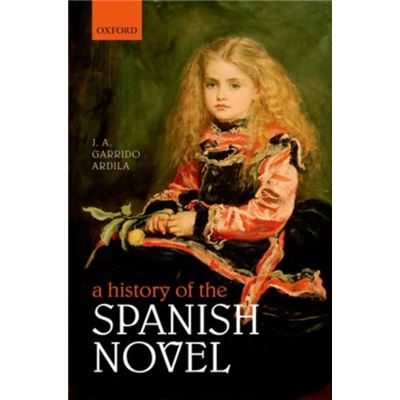 A History Of The Spanish Novel (Hardcover)